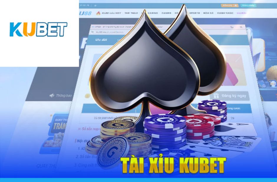 Trải nghiệm tài xỉu online trên nền tảng Kubet
