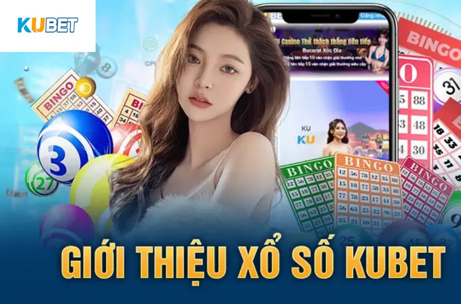 Tìm hiểu về hệ thống cược xổ số kubet